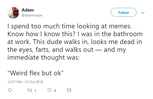 Tweet about 'weird flex but ok'