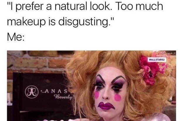 Rupaul memes: too much makeup